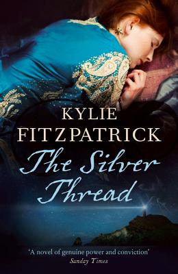 The Silver Thread - Fitzpatrick, Kylie