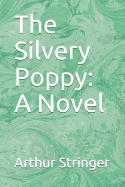 The Silvery Poppy