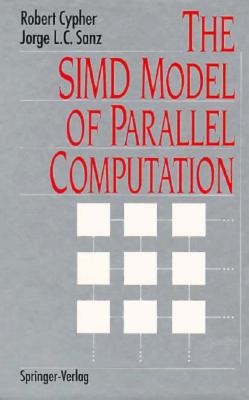 The Simd Model of Parallel Computation - Cypher, Robert, and Sanz, Jorge L C