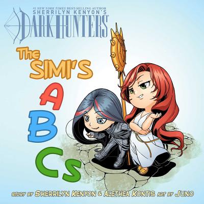The Simi's ABCs: Adventures with Dark-Hunters - Kenyon, Sherrilyn, and Kontis, Alethea