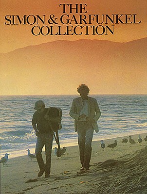 The Simon and Garfunkel Collection - Simon and Garfunkel