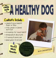 The Simple Guide to a Healthy Dog - Adamson, Eve, MFA, and Barber, Terry Anne