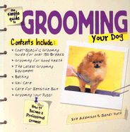 The Simple Guide to Grooming Your Dog