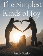 The Simplest Kinds of Joy