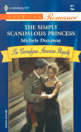 The Simply Scandalous Princess - Dunaway, Michele