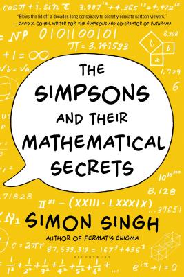 The Simpsons and Their Mathematical Secrets - Singh, Simon, Dr.