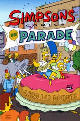 The Simpsons Comics on Parade - Groening, Matt, and etc.