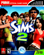 The Sims 2: Prima Official Game Guide - Prima Temp Authors, and Kramer, Greg