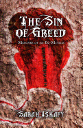 The Sin of Greed: Memoirs of an Ex-Muslim