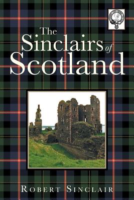 The Sinclairs of Scotland - Sinclair, Robert