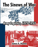 The Sinews of War: Army Logistics, 1775-1953
