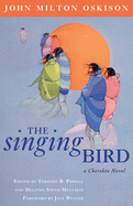 The Singing Bird: A Cherokee Novel Volume 53