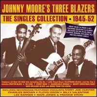 The Singles Collection: 1945-55 - Johnny Moore's Three Blazers