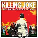 The Singles Collection: 1979-2012 - Killing Joke