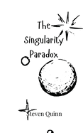 The Singularity Paradox