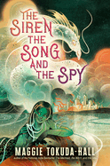 The Siren, the Song and the Spy