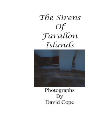 The Sirens of Farallon Islands - Cope, David