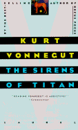 The Sirens of Titan - Vonnegut, Kurt, Jr.