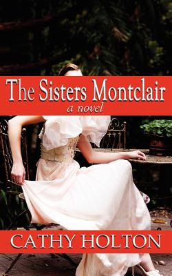 The Sisters Montclair - Holton, Cathy