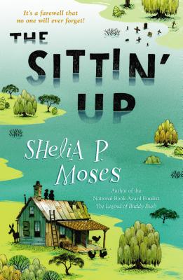 The Sittin' Up - Moses, Shelia P