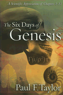 The Six Days of Genesis - Taylor, Paul