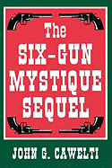 The Six-Gun Mystique Sequel