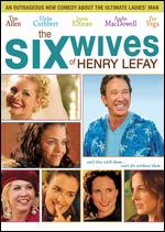 The Six Wives of Henry Lefay - Howard Michael Gould