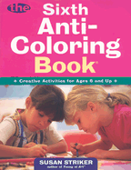 The Sixth Anti-Coloring Book