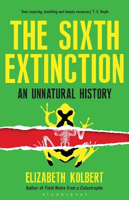 The Sixth Extinction: An Unnatural History - Kolbert, Elizabeth