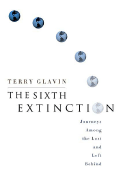 The Sixth Extinction: Journeys Among the Lost and Left Behind