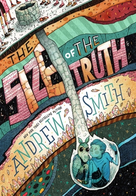 The Size of the Truth - Smith, Andrew