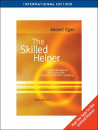 The Skilled Helper: A Problem-Management and Opportunity-Development Approach to Helping - Egan, Gerard