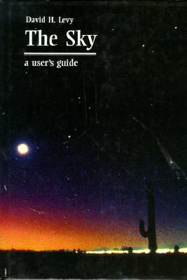 The Sky: A User's Guide - Levy, David H