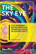 The Sky Eye: Five-Hundred-Meter Aperture Spherical Radio Telescope (Fast)