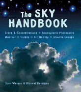 The Sky Handbook - Watson, John, and Kerrigan, Michael, and Hunt, Sara (Editor)