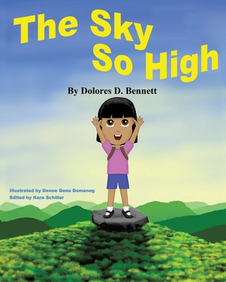 The Sky So High - Bennett, Dolores D