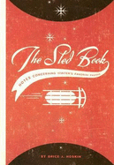 The Sled Book: Notes Concerning Winter's Favorite Pastime - Hoskin, Brice