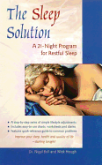 The Sleep Solution: A 21-Day Program for a Restful Sleep - Ball, Nigel, Dr., and Hugh, Nick, and Hough, Nick