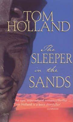 The Sleeper in the Sands - Holland, Tom