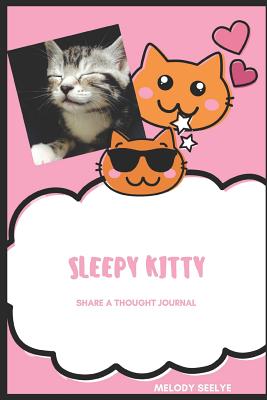 The Sleepy Kitty Journal - Seelye, Melody