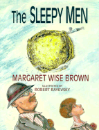 The Sleepy Men - Brown, Margaret Wise