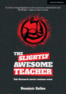 The Slightly Awesome Teacher