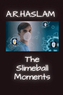 The Slimeball Moments: Realities of Meaning Book 2