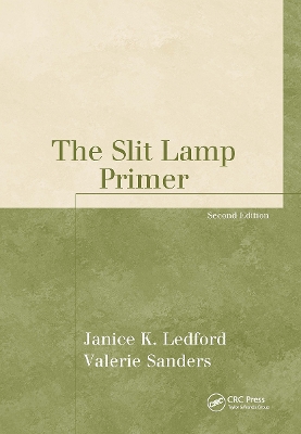The Slit Lamp Primer - Ledford, Janice K