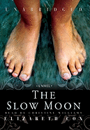 The Slow Moon