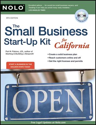 The Small Business Start-Up Kit for California - Pakroo, Peri H, J.D., and Stewart, Marcia, Attorney (Editor)