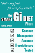 The Smart GI Diet Plan: Ordinary Food for Everyday People