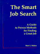 The Smart Job Search: A Guide to Proven Methods for Finding a Great Job