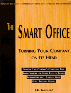 The Smart Office: Turning Your Company on Its Head