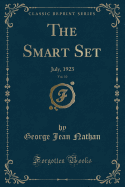 The Smart Set, Vol. 10: July, 1923 (Classic Reprint)